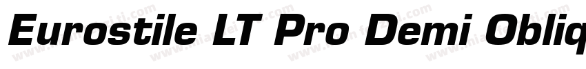 Eurostile LT Pro Demi Oblique字体转换